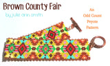 BROWN COUNTY FAIR Bracelet Pattern
