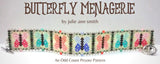 BUTTERFLY MENAGERIE Bracelet Pattern