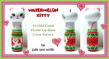 WATERMELON KITTY Lip Balm Cover Pattern